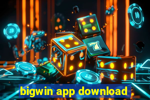 bigwin app download